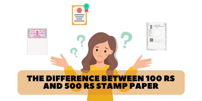 What is the difference between 100 RS and 500 RS stamp paper?
