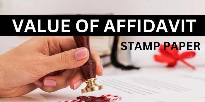 What Is The Value Of Affidavit Stamp Paper In India?